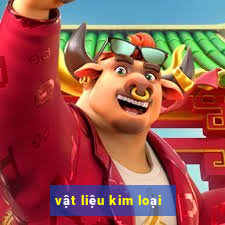 vật liệu kim loại