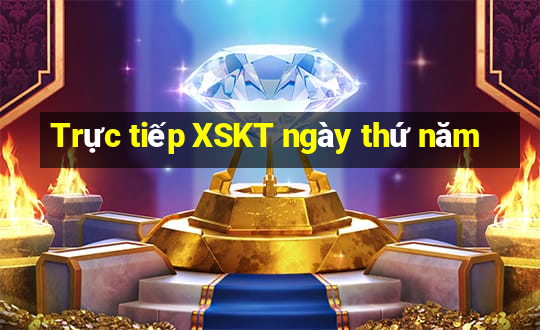 Trực tiếp XSKT ngày thứ năm