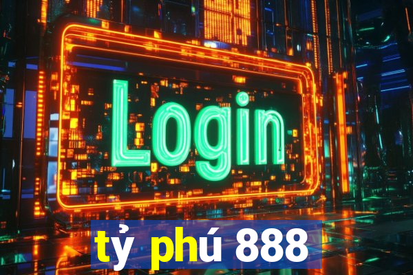 tỷ phú 888