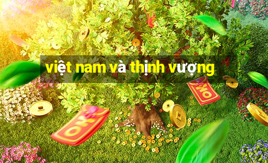 việt nam và thịnh vượng