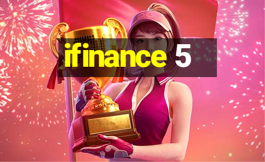 ifinance 5