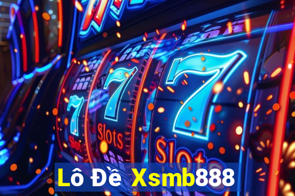 Lô Đề Xsmb888