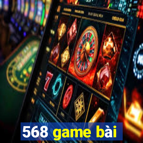 568 game bài