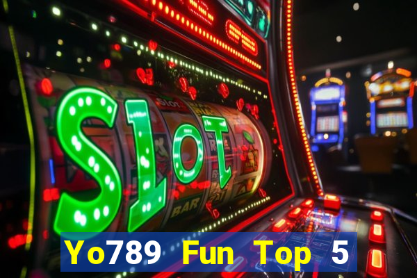 Yo789 Fun Top 5 Game Bài Đổi Thưởng