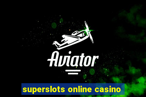 superslots online casino