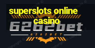 superslots online casino