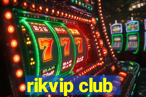 rikvip club