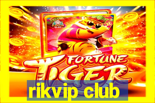 rikvip club