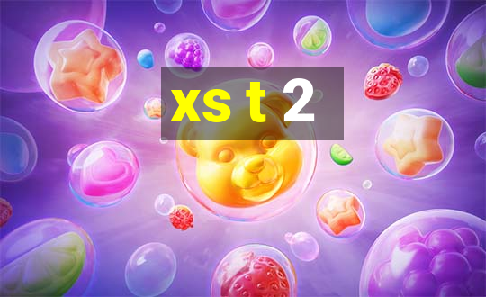 xs t 2