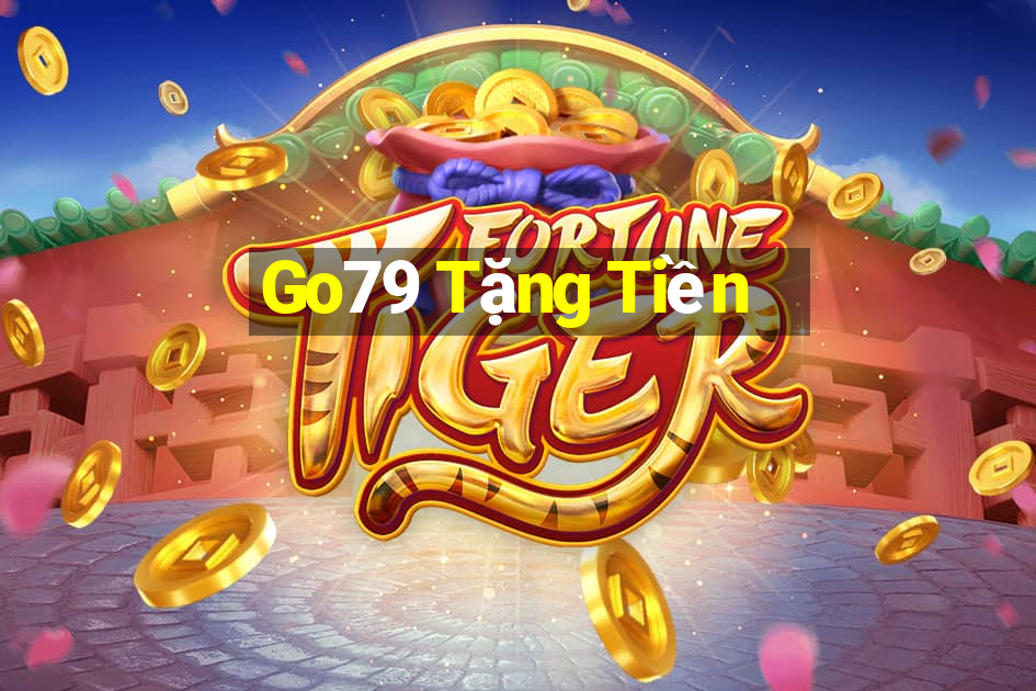 Go79 Tặng Tiền