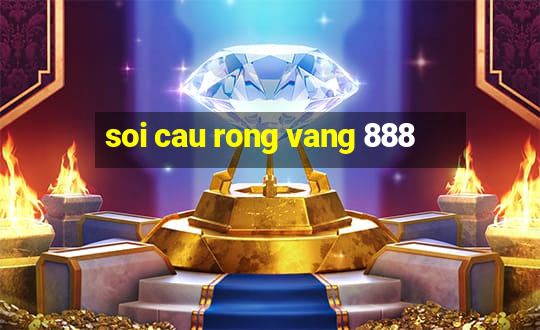 soi cau rong vang 888