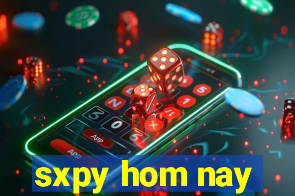 sxpy hom nay