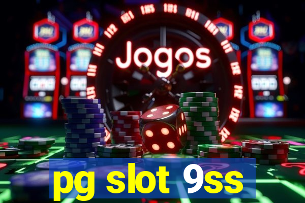 pg slot 9ss