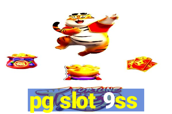 pg slot 9ss