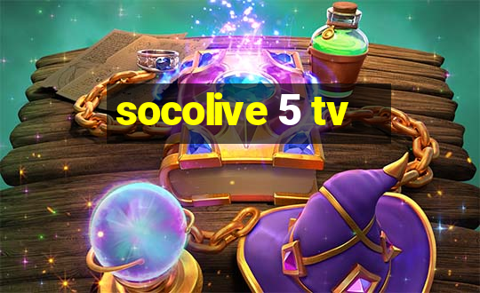 socolive 5 tv