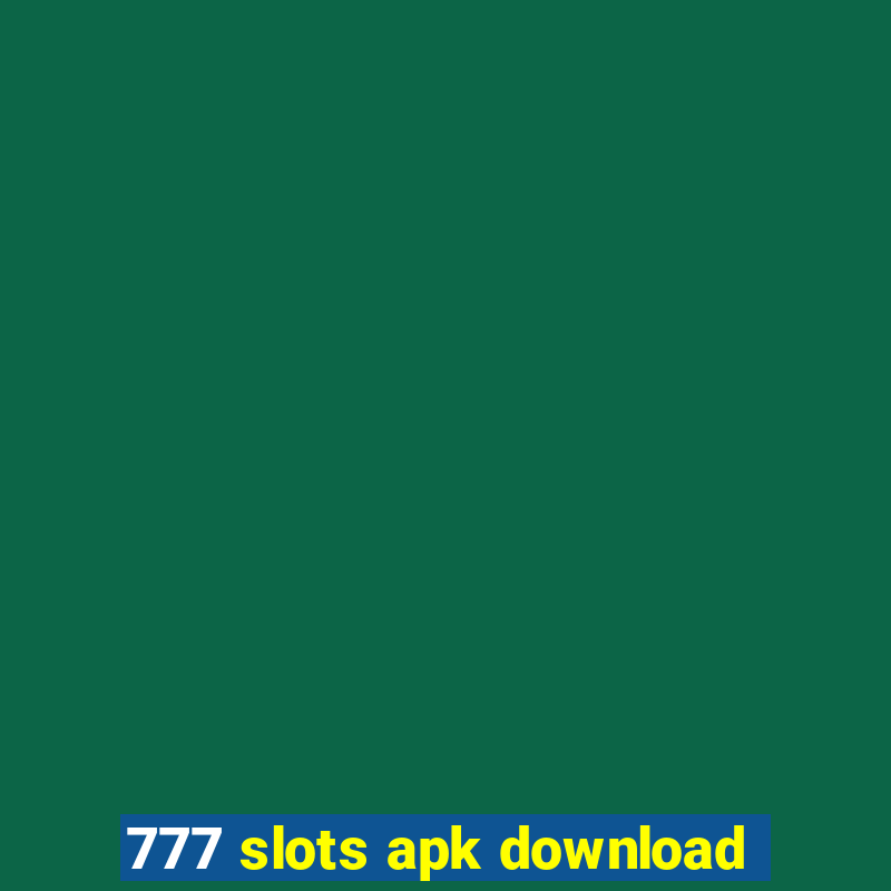 777 slots apk download