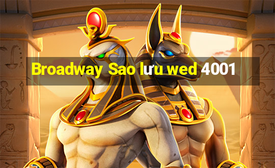 Broadway Sao lưu wed 4001