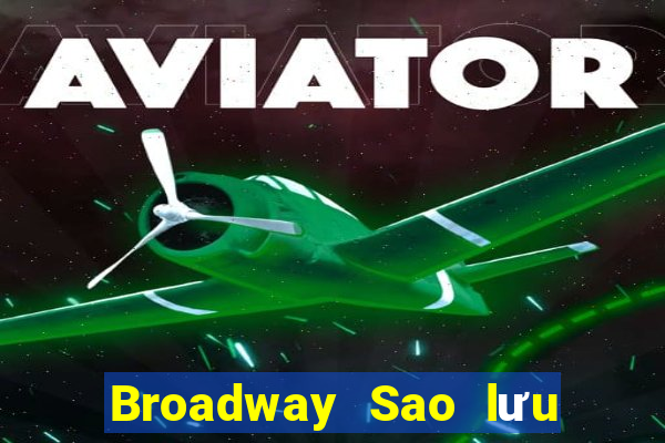 Broadway Sao lưu wed 4001