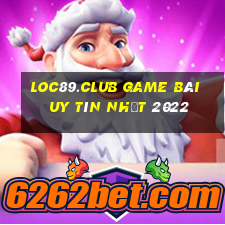 Loc89.Club Game Bài Uy Tín Nhất 2022