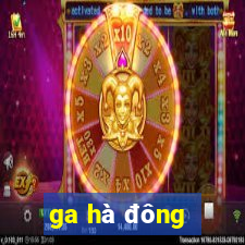 ga hà đông