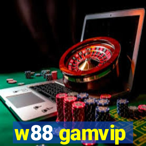 w88 gamvip