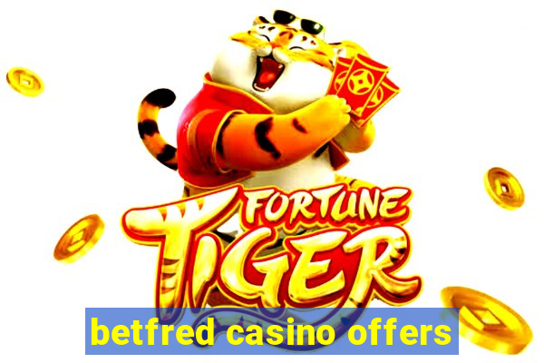 betfred casino offers