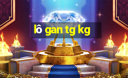 lô gan tg kg