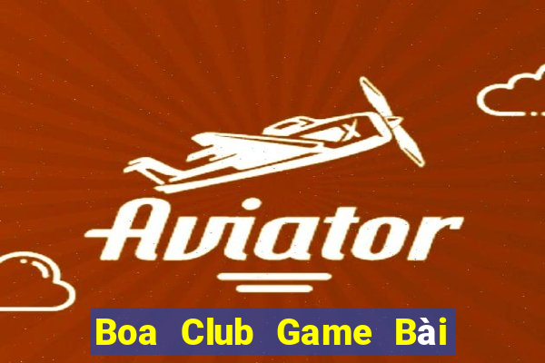 Boa Club Game Bài Tứ Sắc