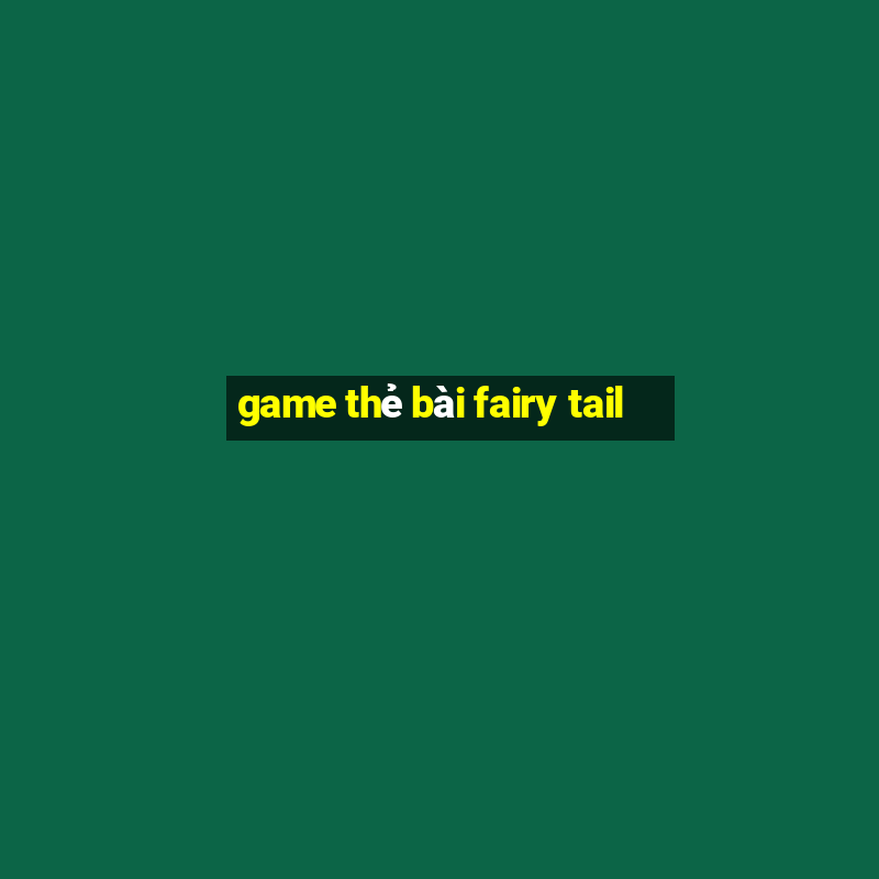 game the bai fairy tail