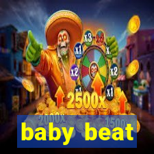 baby beat