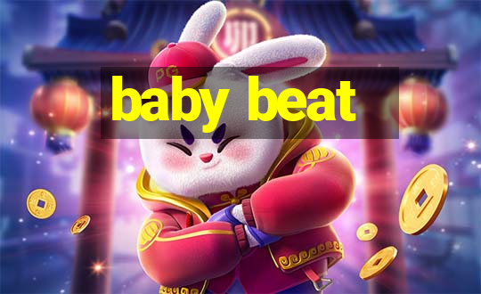 baby beat