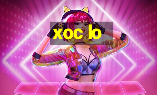 xoc lo