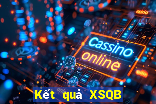 Kết quả XSQB hôm nay