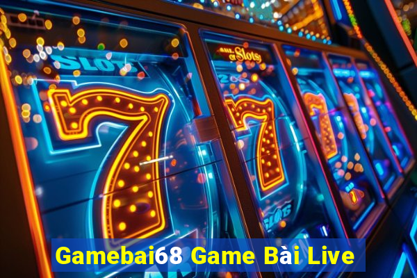 Gamebai68 Game Bài Live