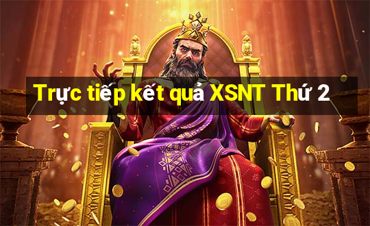 Trực tiếp kết quả XSNT Thứ 2