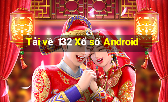 Tải về 132 Xổ số Android