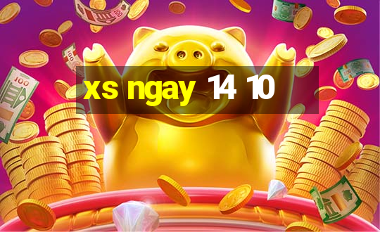 xs ngay 14 10