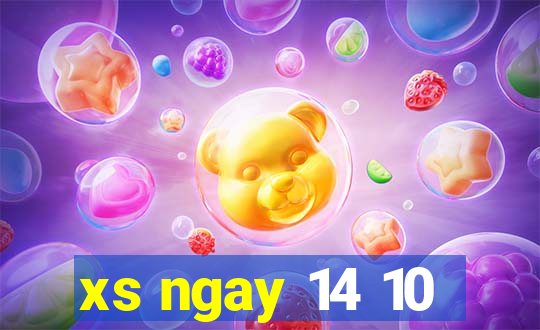 xs ngay 14 10