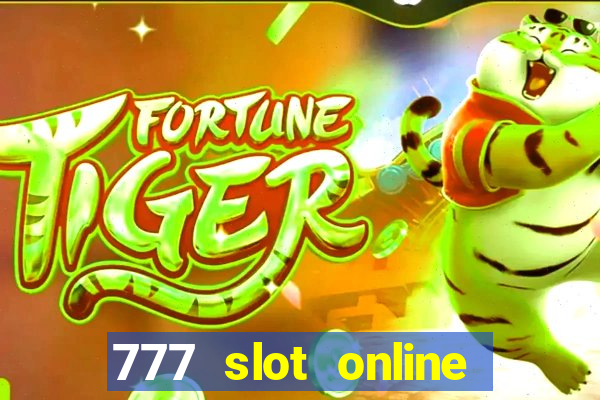 777 slot online real money