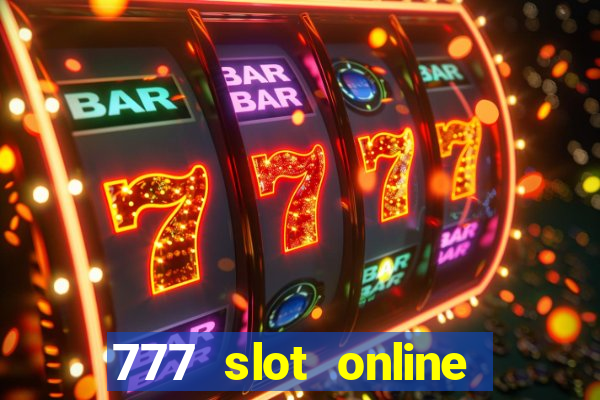 777 slot online real money