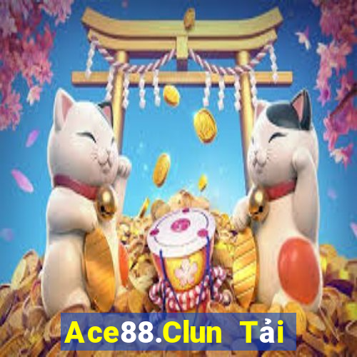 Ace88.Clun Tải Game Bài Đổi Thưởng