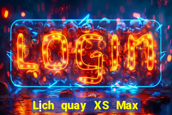 Lịch quay XS Max 3D ngày 13