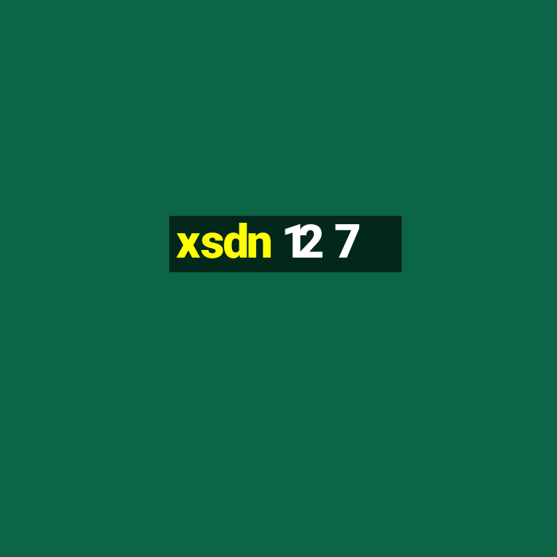 xsdn 12 7