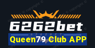 Queen79 Club APP