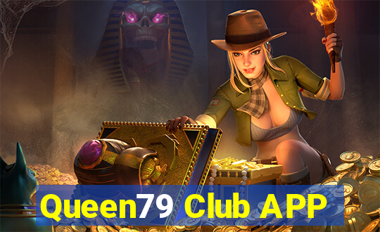 Queen79 Club APP