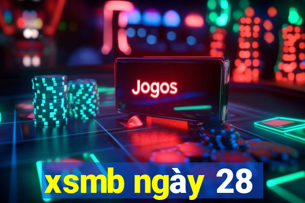 xsmb ngày 28