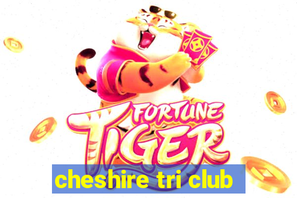 cheshire tri club