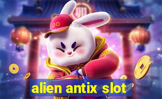 alien antix slot