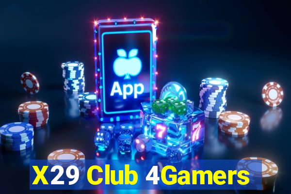 X29 Club 4Gamers