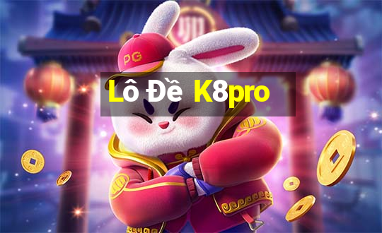 Lô Đề K8pro